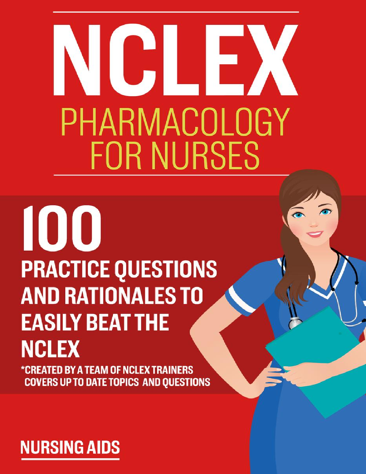 Preview image for NCLEX: Pharmacology for Nurses: 100 Practice Questions with Rationales to help you Pass the NCLEX!LATEST 2021